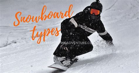 different types of snowboards.